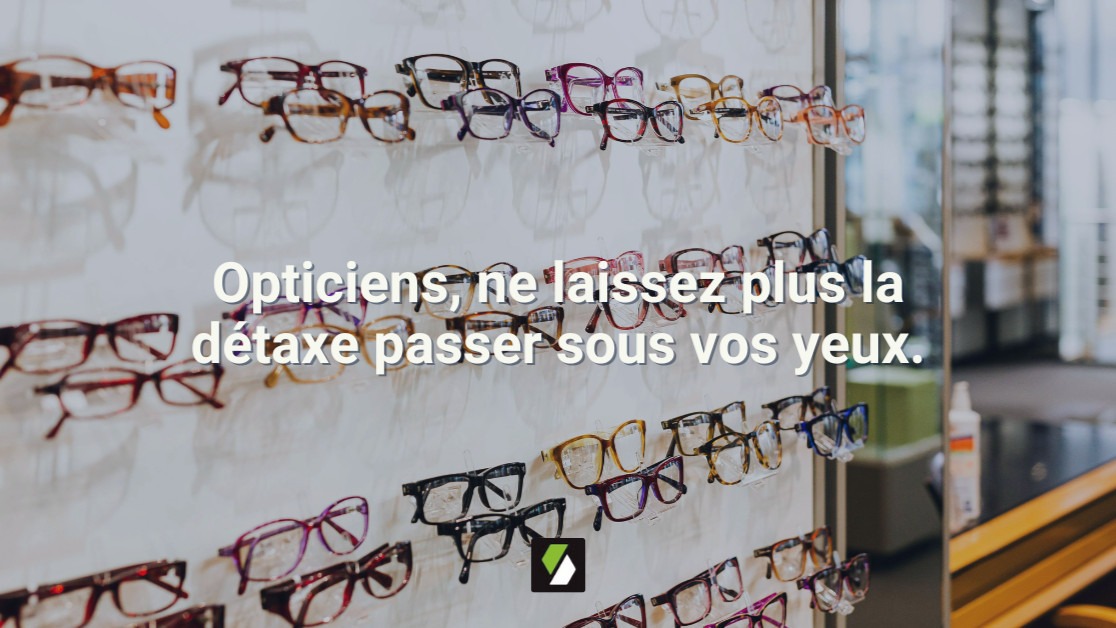 La détaxe en magasin d’optique : un levier souvent sous-estimé