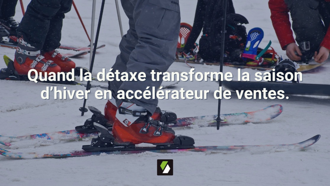 Cet hiver, faites de la détaxe votre meilleur levier de vente en station